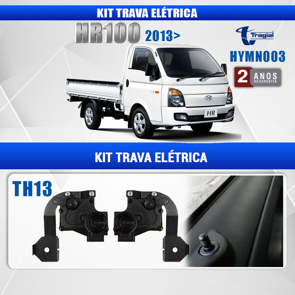 Kit Trava Elétrica Hyundai HR100 2013 em Diante 2 Portas Tragial